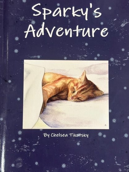 Sparky’s Adventure children’s book by Chelsea Tikotsky, inspired by her beloved childhood cat and featuring Sparky on a whimsical imaginative journey.